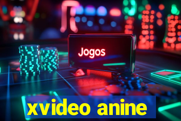 xvideo anine